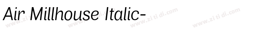 Air Millhouse Italic字体转换